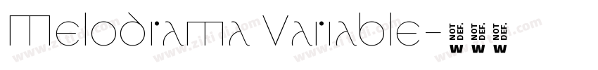 Melodrama Variable字体转换 Melodrama Variable字体转换